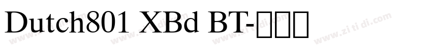 Dutch801 XBd BT字体转换